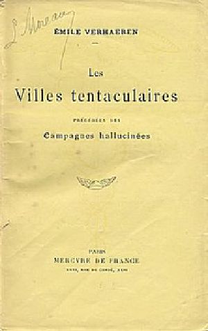 [Gutenberg 45590] • Les Villes tentaculaires, précédées des Campagnes hallucinées
